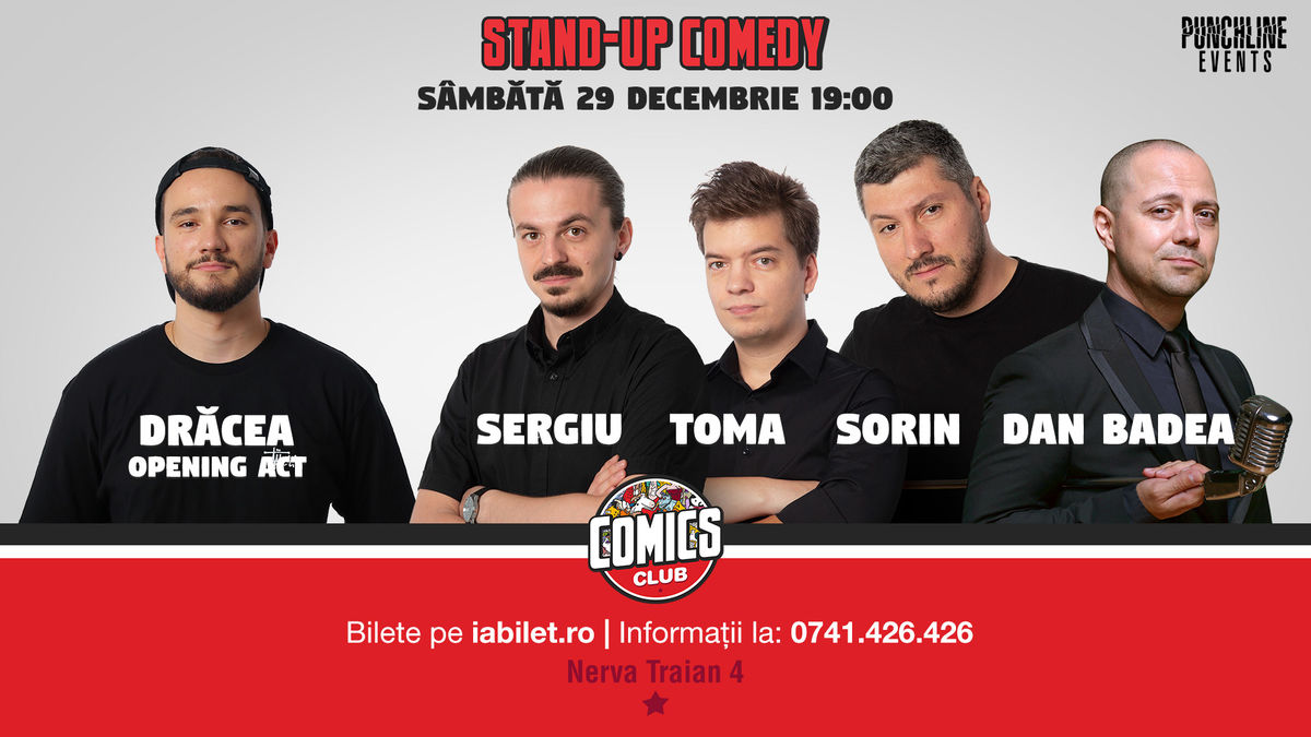 Bilete Stand Up Comedy Cu Sorin Toma Sergiu Dan Badea La Comics