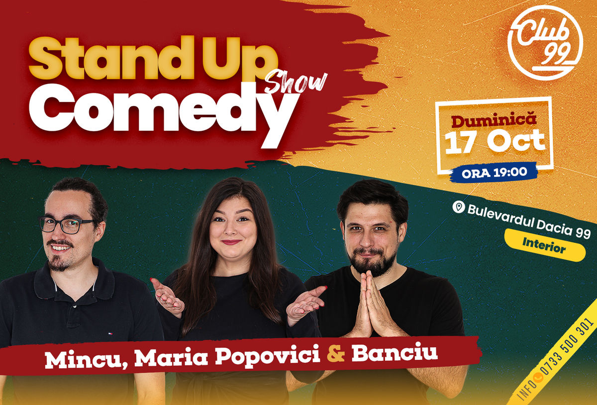 Bilete Stand Up Comedy La Club 99 Cu Mincu Maria Popovici Banciu