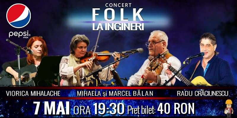 Bilete Concert Folk La Ingineri Mai Ora La Ingineri