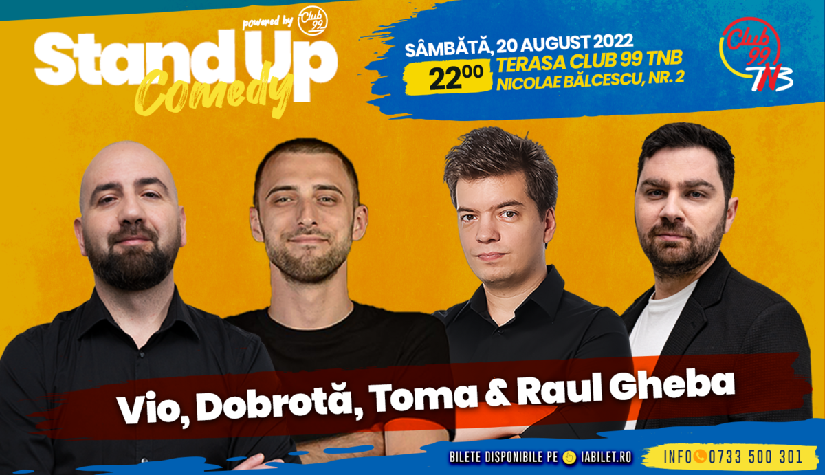 Bilete Stand Up La Club Cu Vio Dobrota Toma Raul Gheba Aug