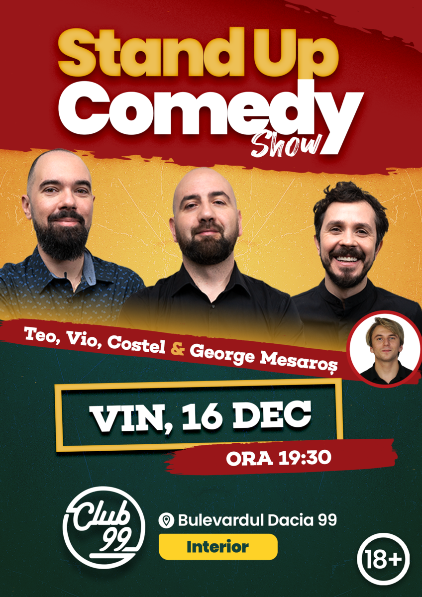 Bilete Stand Up la Club 99 cu Teo Vio Costel George Mesaroș 16