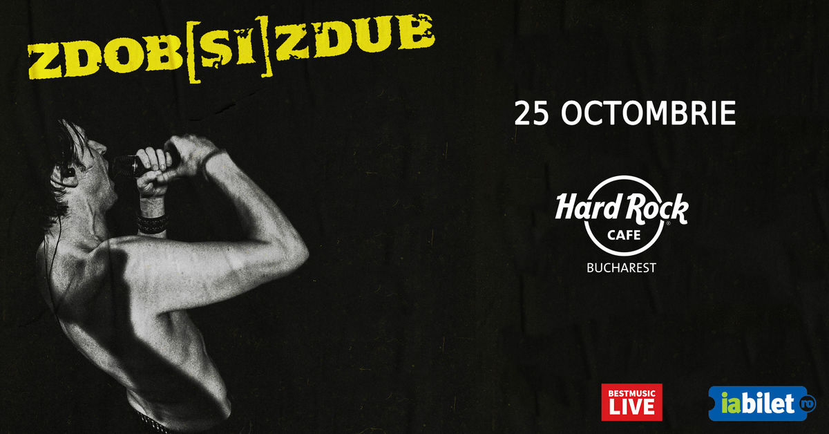 Bilete Concert Zdob Si Zdub 25 Oct 23 Ora 21 00 Hard Rock Cafe