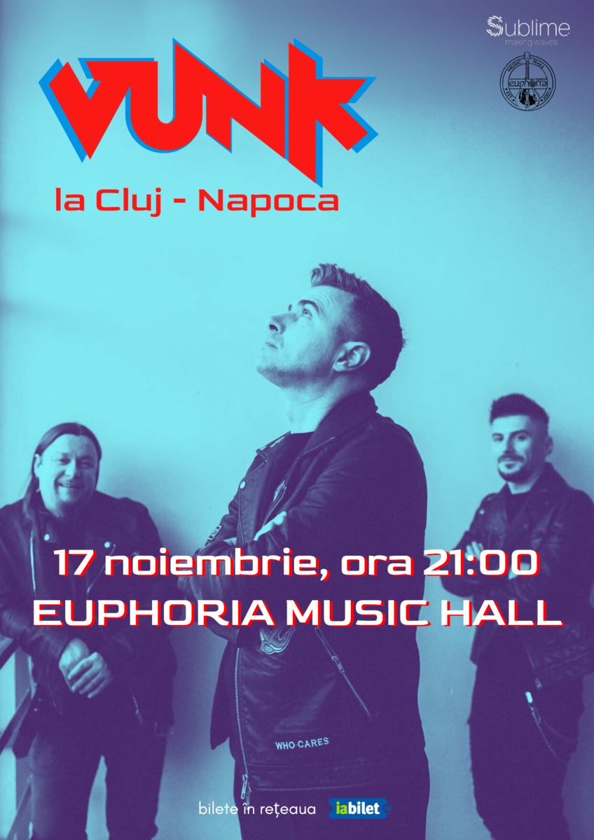 Bilete VUNK Cluj Napoca 17 Nov 23 Ora 21 00 Euphoria Music Hall