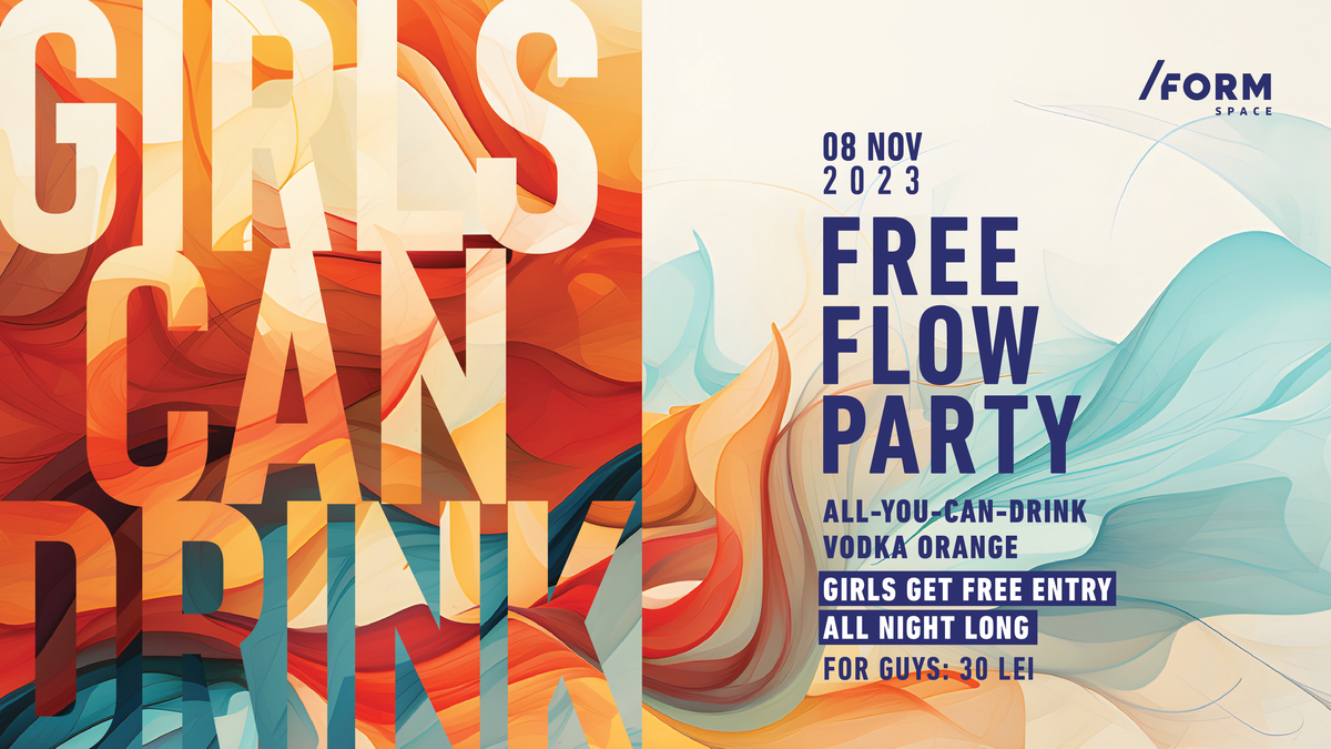 Bilete Girls Can Drink Free Flow Party At FORM Space 8 Nov 23 Ora