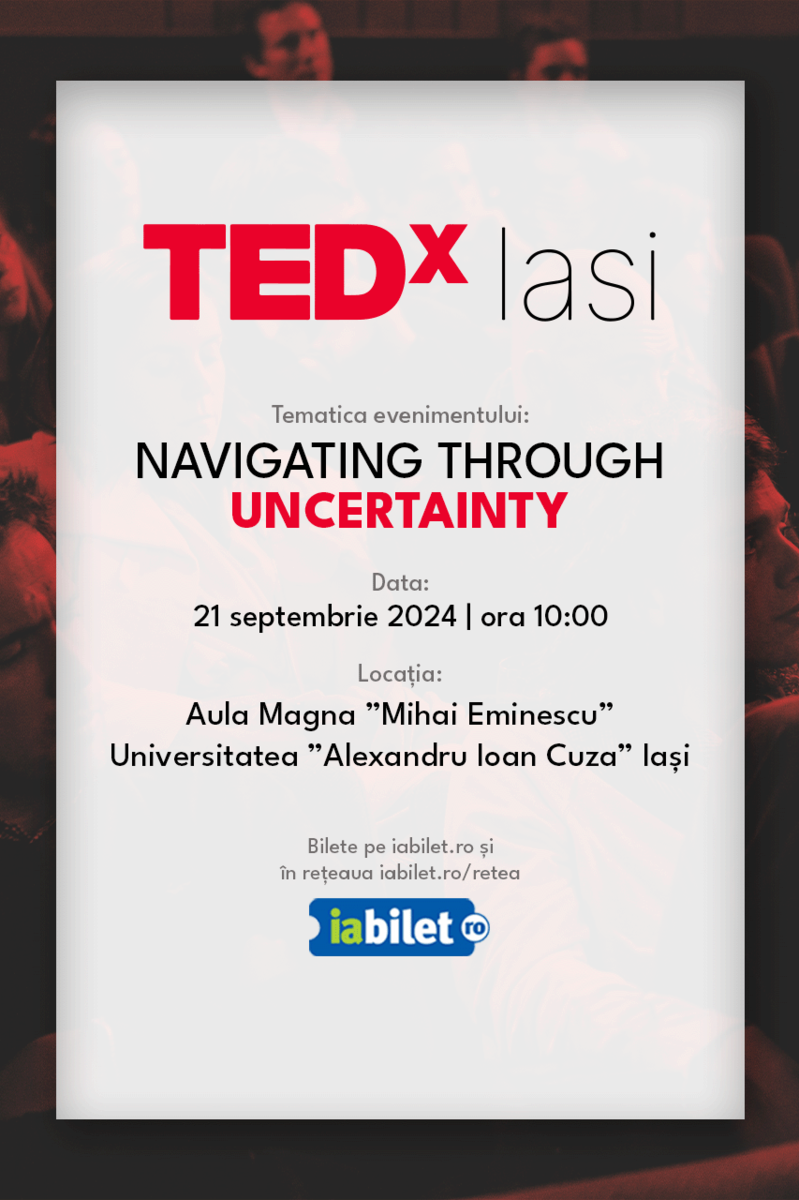 Bilete Iasi Tedxiasi Navigating Through Uncertainty Sep