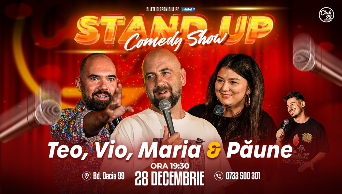 Bilete Stand up Comedy cu Teo Vio Maria Popovici Florentin Păune la