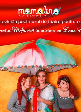 Rabdarica si Mofturica in misiune cu Zana Maseluta