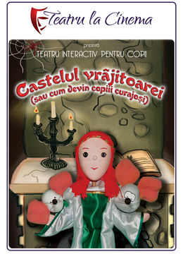 Castelul vrajitoarei –Teatru la Cinema din CINEMA CITY – Sun Plaza