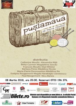 Teatrul Rosu: "Pușlamaua"