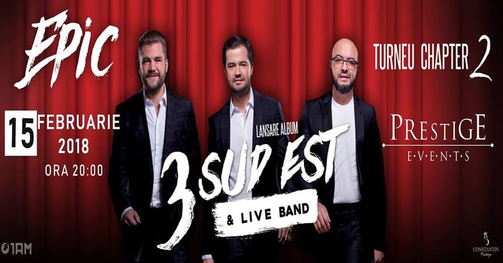 3 SUD EST & Live Band - EPIC | Live in Timisoara 15 FEB 2018