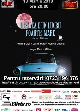 Teatrul Rosu:"Iubirea e un lucru foarte mare"