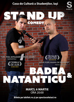 Two Men Show. Stand Up cu Badea & Natanticu@Iasi