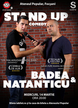 Two Men Show. Stand Up cu Badea & Natanticu@ Focsani 