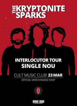 The Kryptonite Sparks: Interlocutor Tour