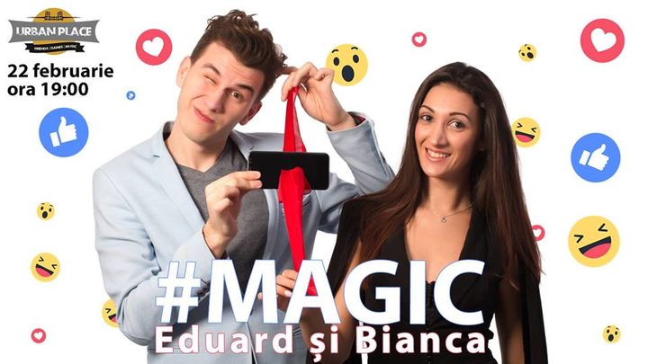 #Magic cu Eduard și Bianca