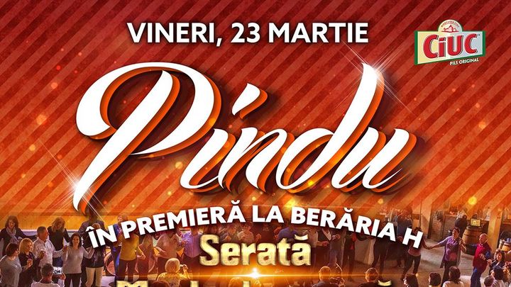 Pindu în premieră la Berăria H - Serată 