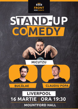 Liverpool: Stand-up comedy cu Micutzu, Bucălae & Claudiu Popa