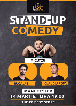 Manchester: Stand-up comedy cu Micutzu, Bucălae & Claudiu Popa