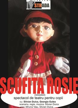 Teatrul Strada - Scufita Rosie (repovestita)