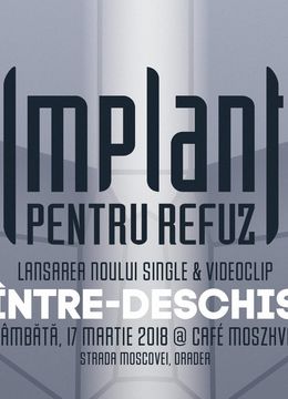 Implant Pentru Refuz - lansare Între-deschis #Oradea 