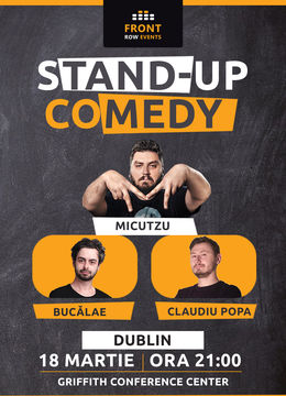 Dublin 2: Stand-up comedy cu Micutzu, Bucălae & Claudiu Popa