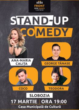 Slobozia: Stand-up comedy cu Ana-Maria, George, Coco si Teodora