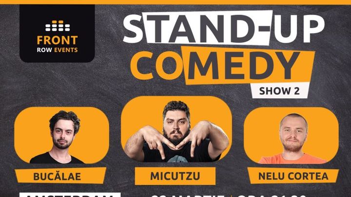 Amsterdam 2: Stand-up comedy cu Micutzu, Bucălae & Nelu Cortea