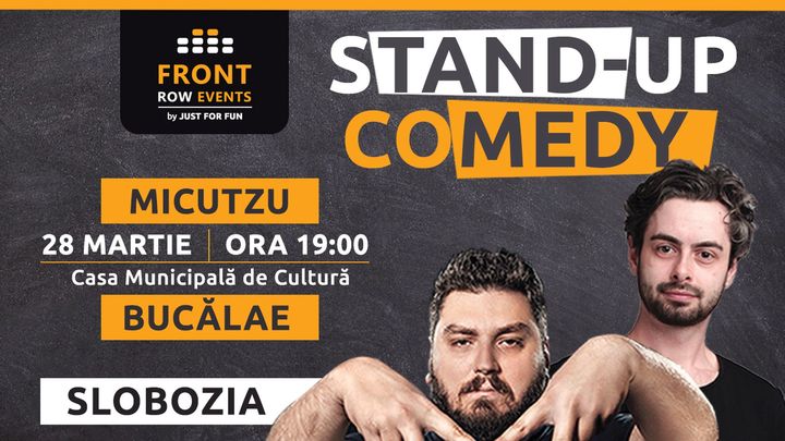 Slobozia: Stand-up comedy cu Micutzu & Bucălae  ”Show 2”