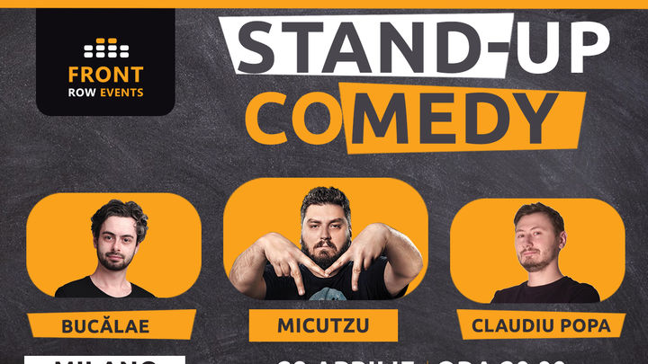 Milano: Stand-up comedy cu Micutzu, Bucălae & Claudiu Popa