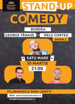 Satu Mare: Stand-up comedy cu Bordea, Tănase & Nelu Cortea Show 2