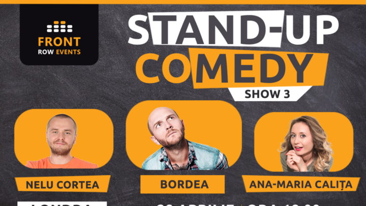 Londra 3: Stand-up comedy cu Bordea, Ana-Maria Calița & Nelu Cortea