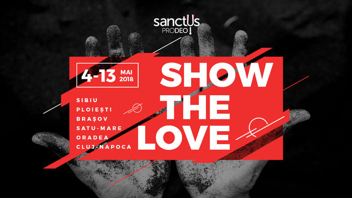 Sanctus Pro Deo TURNEUL SHOW THE LOVE 2018