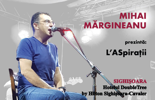 Turneu "L'ASpiratii": Mihai Margineanu Sighisoara