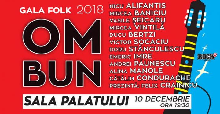 10 ani de Gala Folk “Om bun” 2008 - 2018