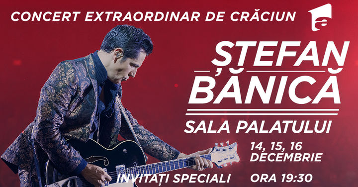 Stefan Banica – Concert Extraordinar de Craciun 2018