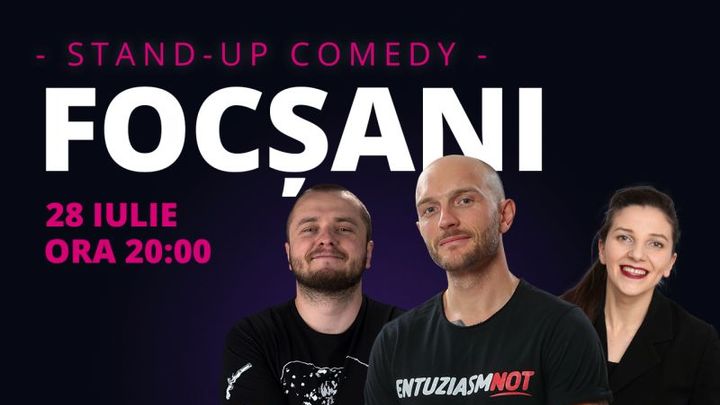 Focșani: Stand-up comedy cu Bordea, Nelu Cortea & Teodora Nedelcu