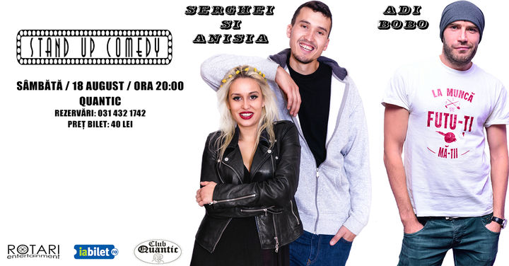 Stand-Up Comedy cu Adi Bobo, Serghei si Anisia