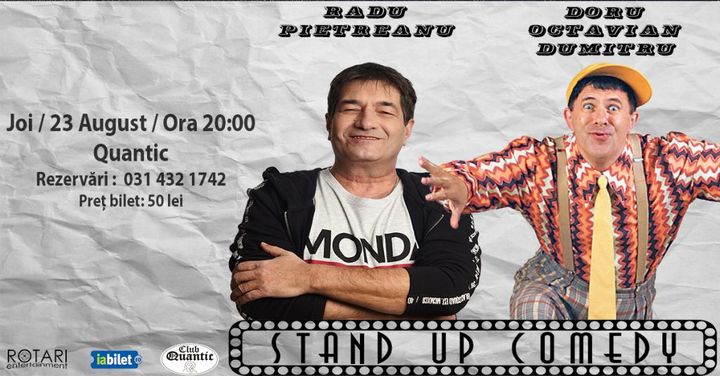 Stand UP Comedy cu Doru Octavian Dumitru și Radu Pietreanu