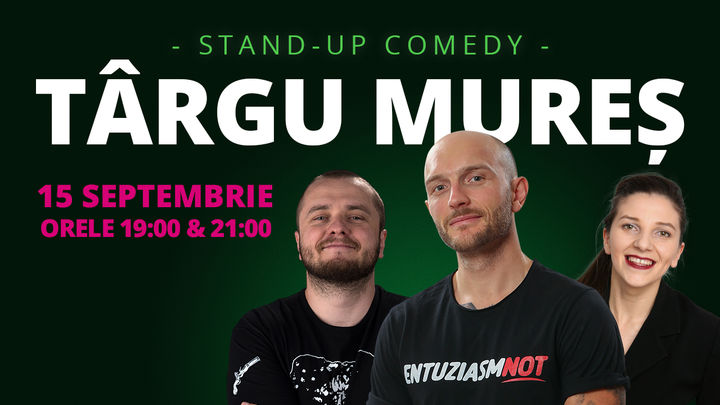 Târgu Mureș: Stand-up comedy cu Bordea, Nelu Cortea & Teodora Nedelcu