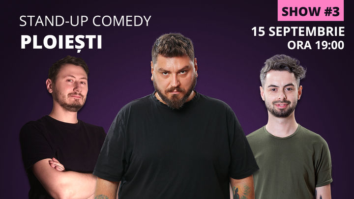 Ploiești: Stand-up comedy cu Micutzu, Bucălae & Claudiu Popa 3