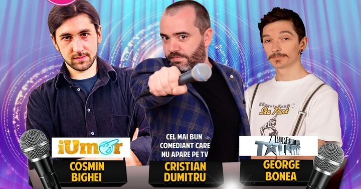 Stand Up Comedy cu Cristian Dumitru, George Bonea si Cosmin Bighei