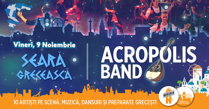 Seară Grecească: Acropolis Band la Berăria H