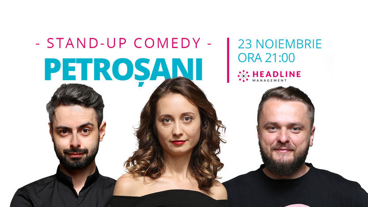 Petroșani: Stand-up comedy cu Ana-Maria Calița, Bucălae & Cortea