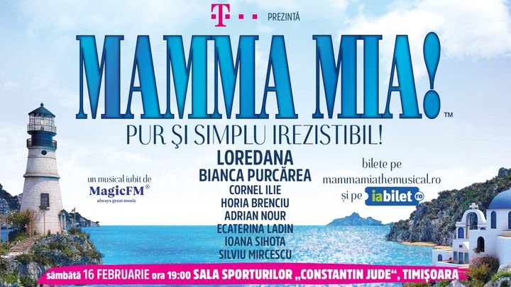 Timisoara: Mamma Mia! Pur și simplu irezistibil!
