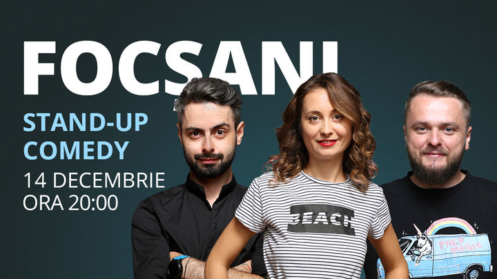 Focșani: Stand-up comedy cu Ana-Maria Calița, Bucălae & Cortea