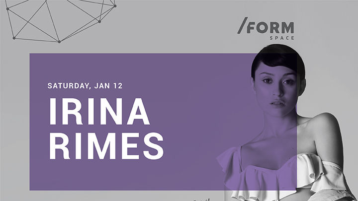 Irina Rimes at /FORM SPACE