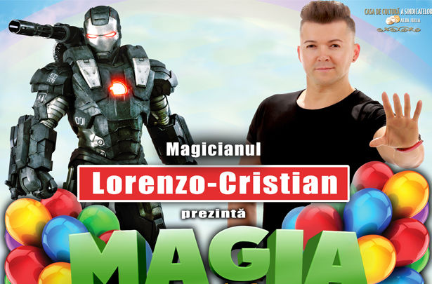 "Magia Copilariei”- Spectacol pentru copii, cu Magicianul Lorenzo-Cristian: Alba Iulia