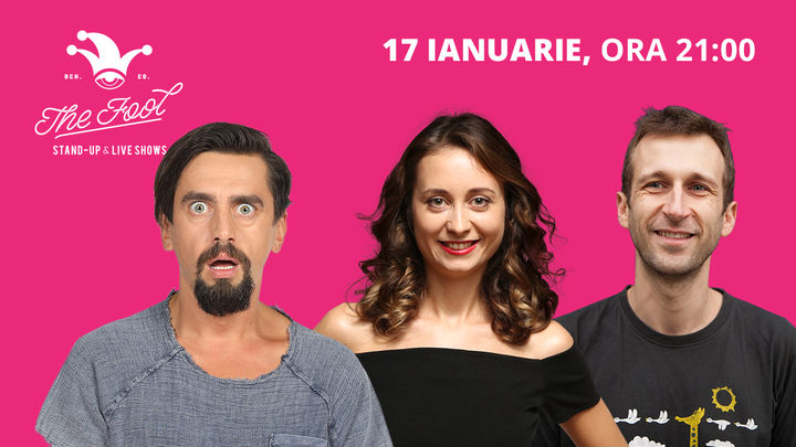 The Fool: Stand-up comedy cu Natanticu, Radu Isac & Ana-Maria Calița