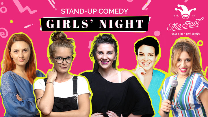 Stand-up comedy: Girls night 2 cu Anisia, Doina, Teodora, Geo Doba & Elena Voineag