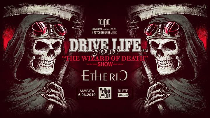 Drive Your Life - The Wizard of Death Show feat. Etheric